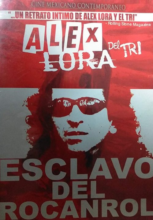 Alex Lora: Esclavo del Rocanrol