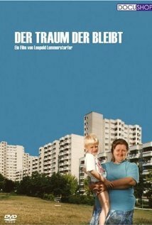 Der Traum der bleibt