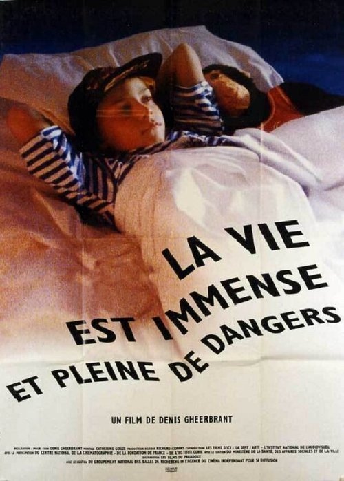 La vie est immense et pleine de dangers