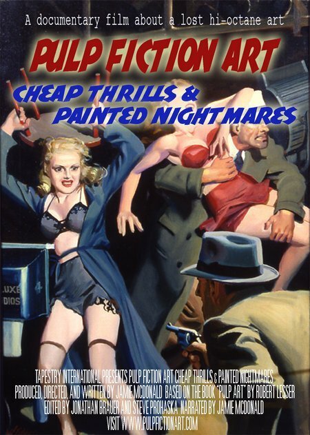 Pulp Fiction Art: Cheap Thrills & Painted Nightmares