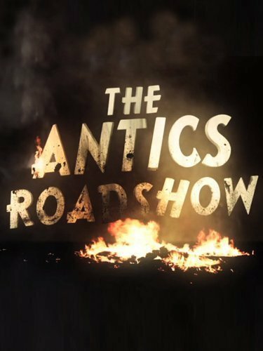 The Antics Roadshow