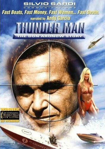 Thunder Man: The Don Aronow Story