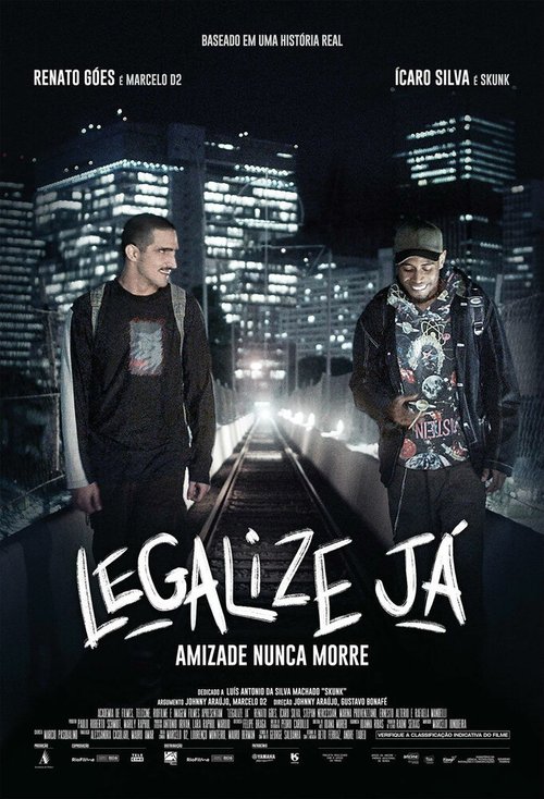 Legalize Já: Amizade Nunca Morre