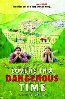 Lovers in a Dangerous Time