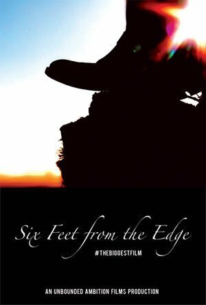 Six Feet from the Edge