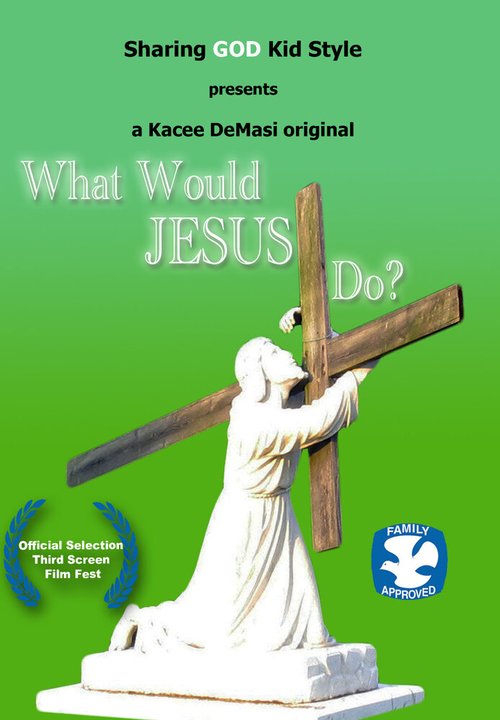 What Would Jesus Do?