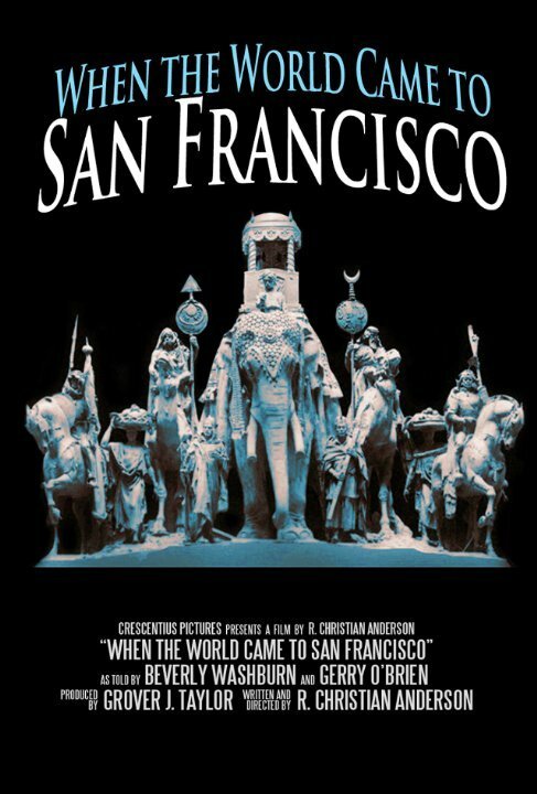 When the World Came to San Francisco