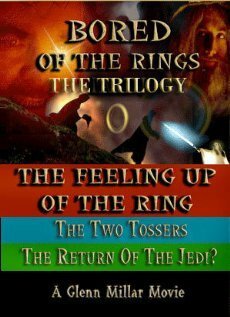 Bored of the Rings: The Trilogy