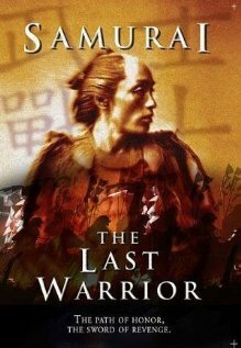 Samurai: The Last Warrior
