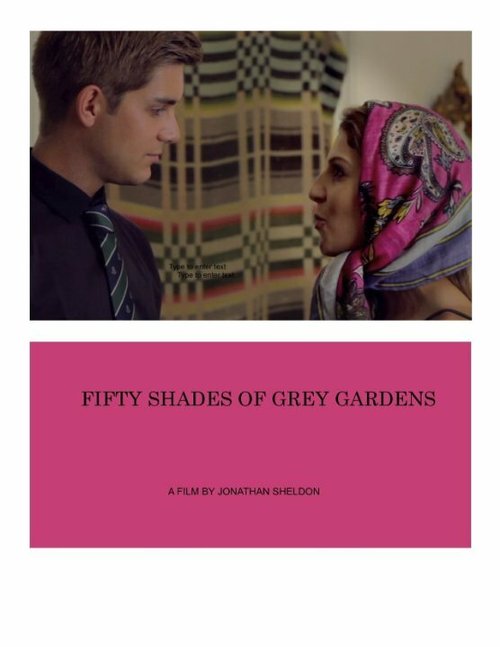 Fifty Shades of Grey Gardens