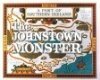 The Johnstown Monster