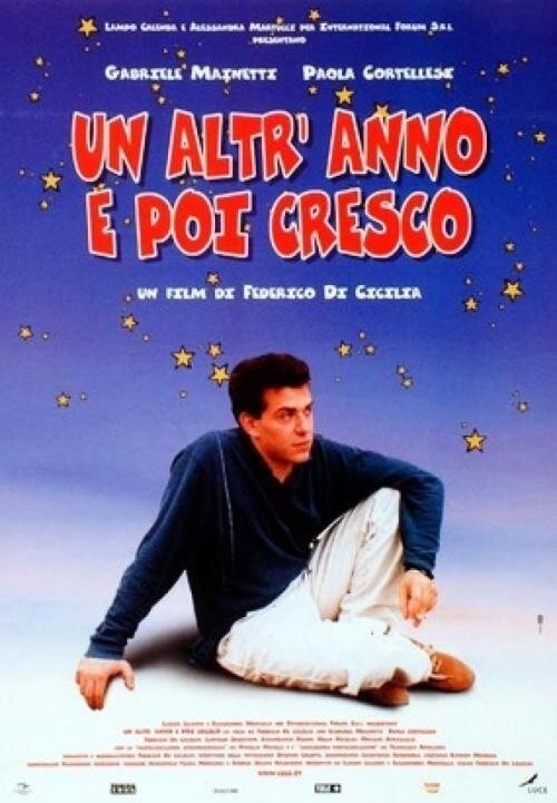 Un altr'anno e poi cresco